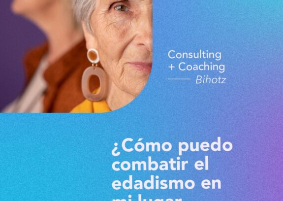 Cómo Combatir el Edadismo en el Lugar de Trabajo